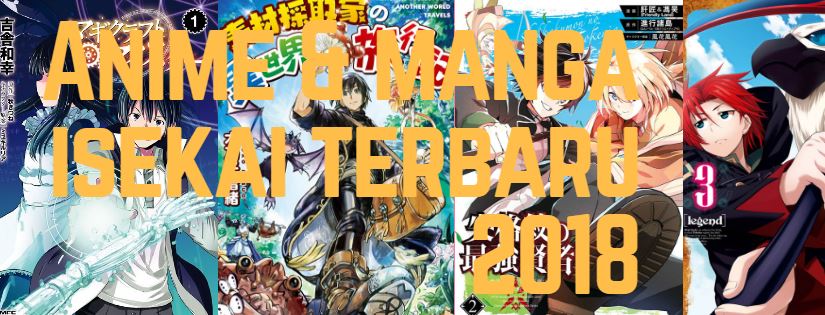 Daftar Anime Manga Isekai Terbaru dan Terbaik
